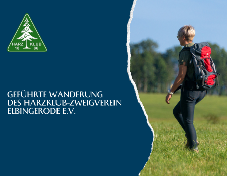 gef hrte wanderung des harzklub zweigverein elbingerode e.v.